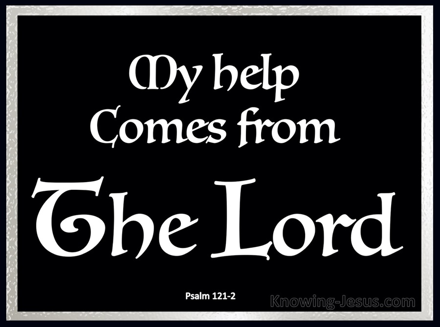 Psalm 121:2 My help comes from the LORD (white)